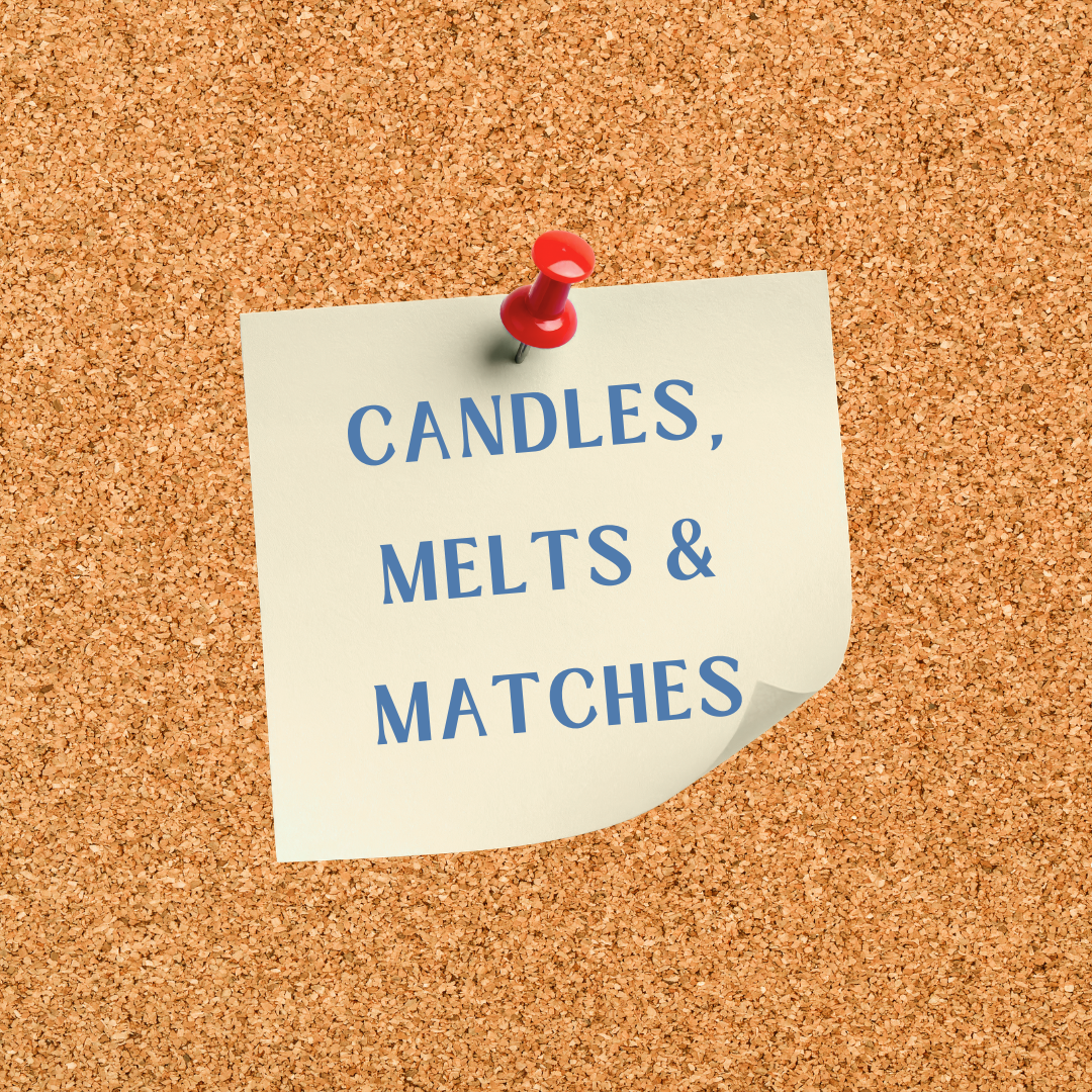 Candles, melts & matches