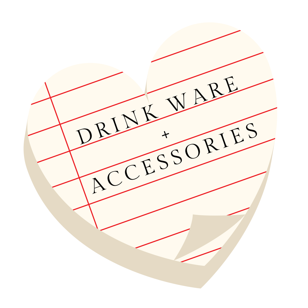 Drinkware + Accessories